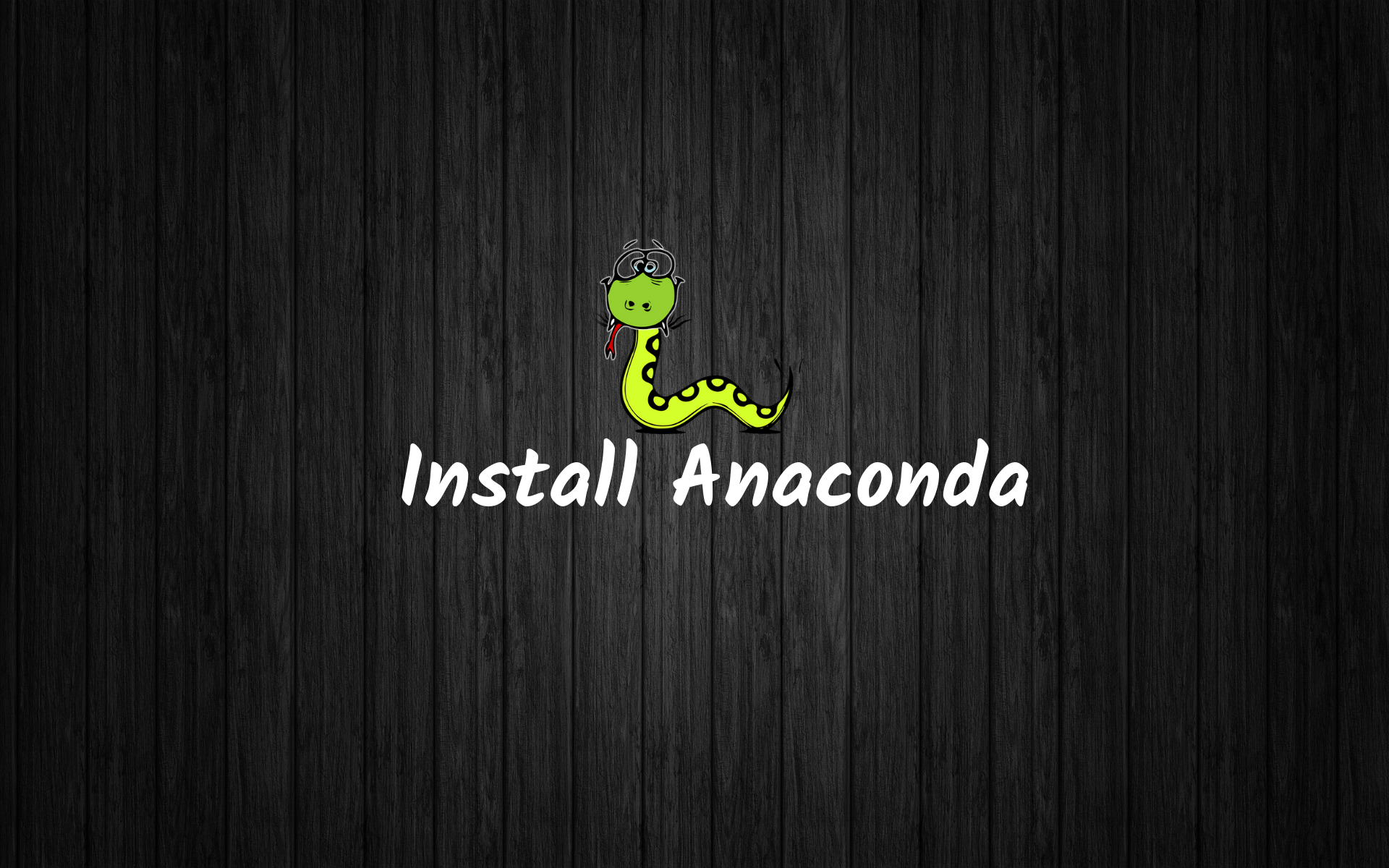 install anaconda