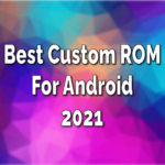 custom rom for android