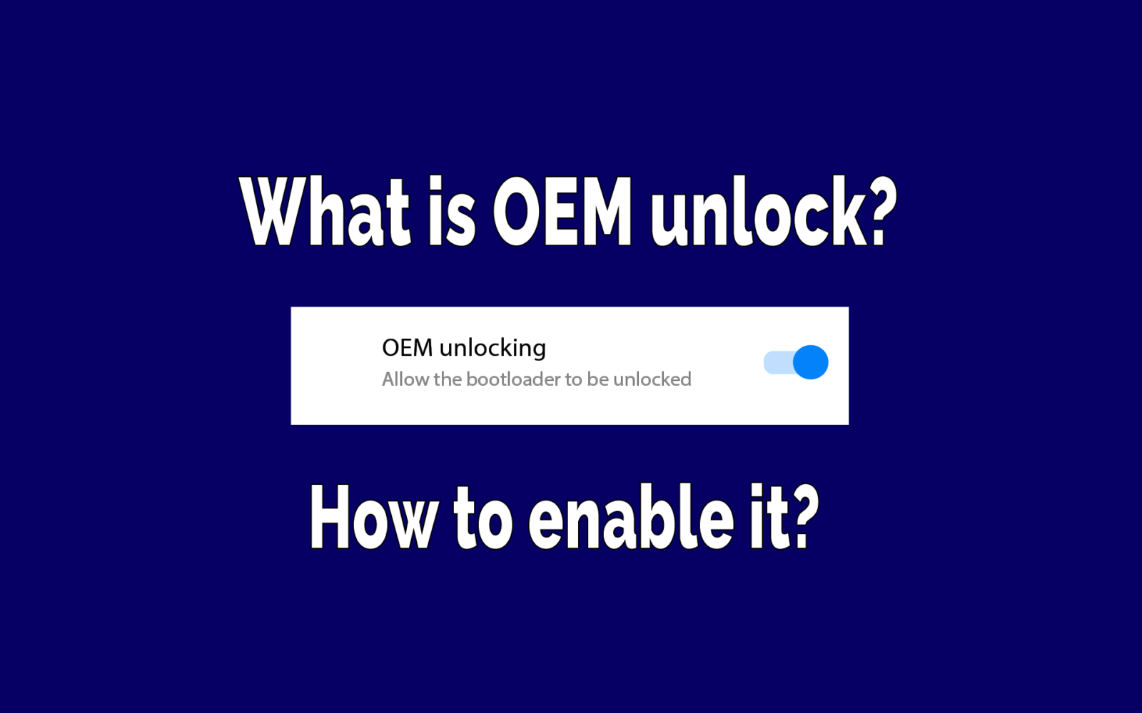 What is OEM Unlock in Android? and How to enable it? TechSphinx