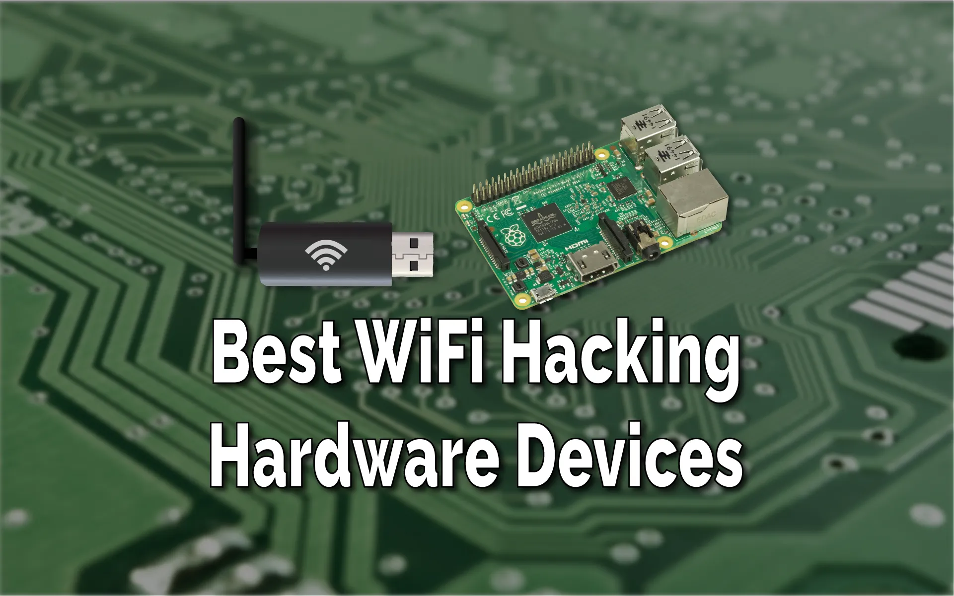WiFi Hacking Devices