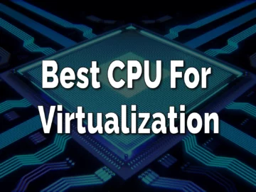 best cpu for virtualization