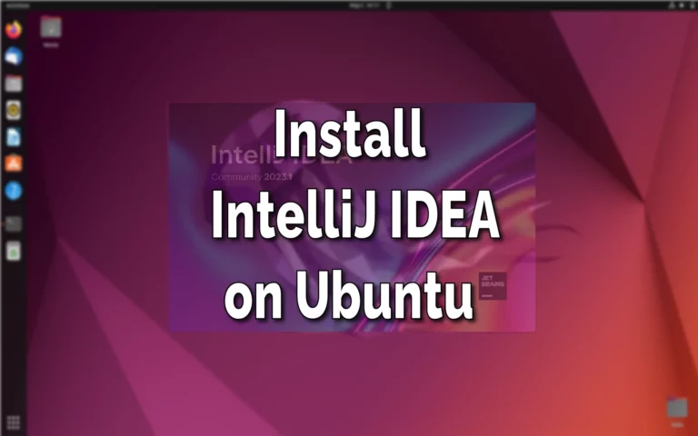 Install intellij IDEA on Ubuntu