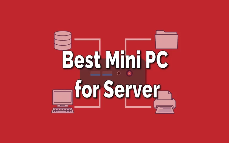 Mini PC for Server